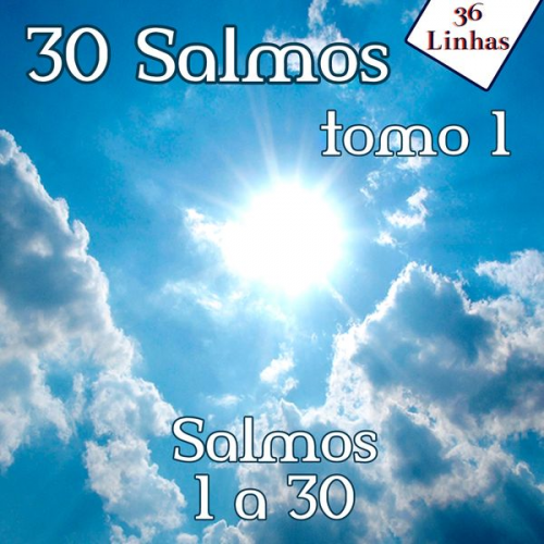 36Linhas - 30 Salmos - tomo 1