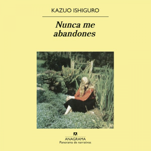 Kazuo Ishiguro - Nunca me abandones