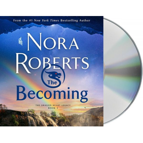 Nora Roberts - The Becoming: The Dragon Heart Legacy, Book 2