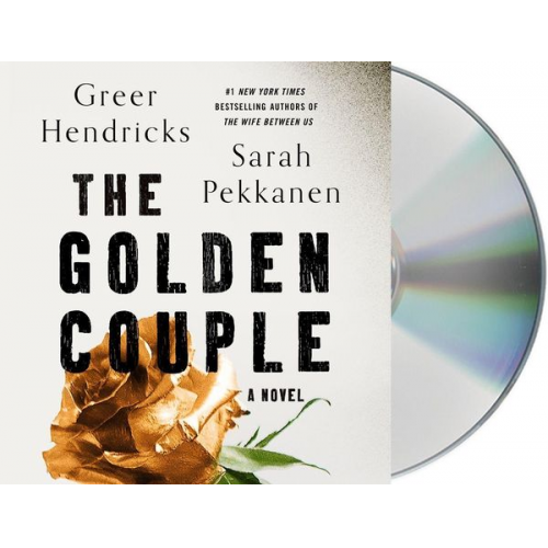 Greer Hendricks Sarah Pekkanen - The Golden Couple