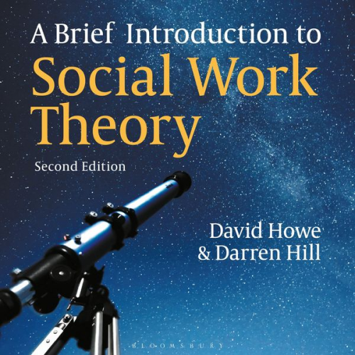 Darren Hill David Howe - A Brief Introduction to Social Work Theory