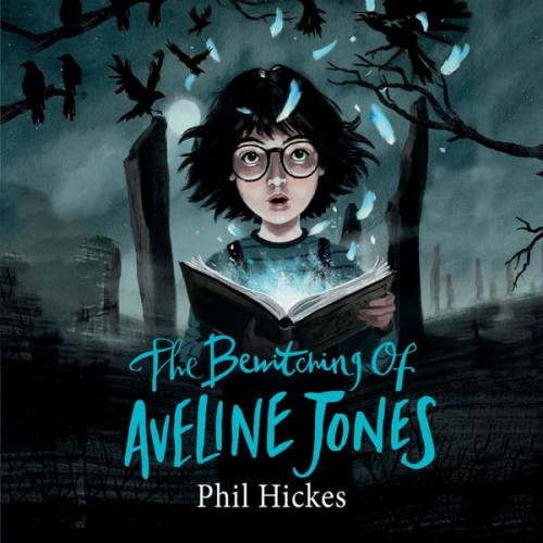 Phil Hickes - The Bewitching of Aveline Jones