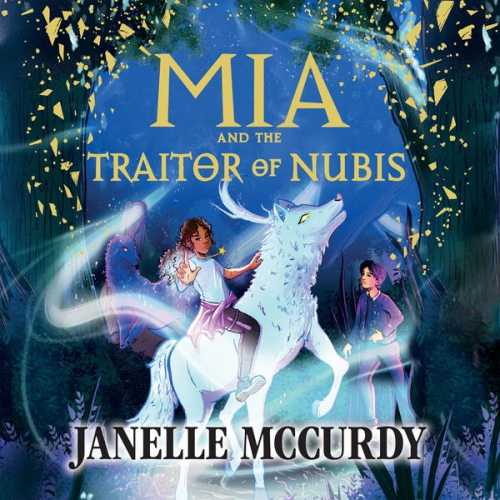 Janelle McCurdy - Mia and the Traitor of Nubis