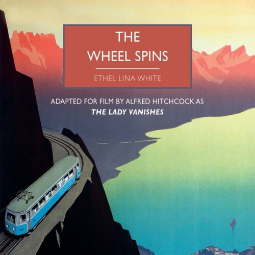 Ethel Lina White - The Wheel Spins