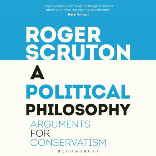 Roger Scruton - A Political Philosophy