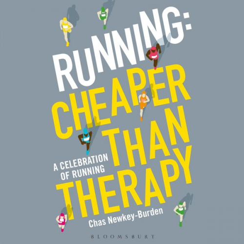 Chas Newkey Burden - Running: Cheaper Than Therapy