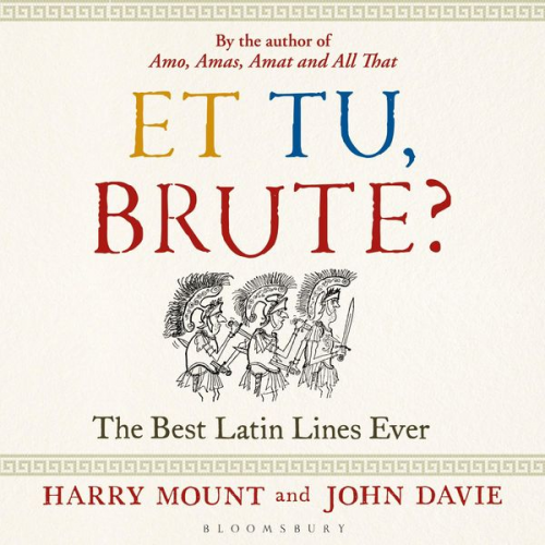 John Davie Harry Mount - Et tu, Brute?