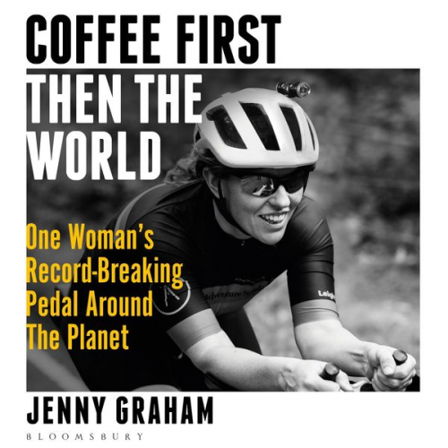 Jenny Graham - Coffee First, Then the World