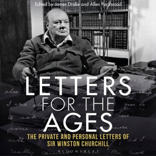 Winston S. Churchill - Letters for the Ages Winston Churchill