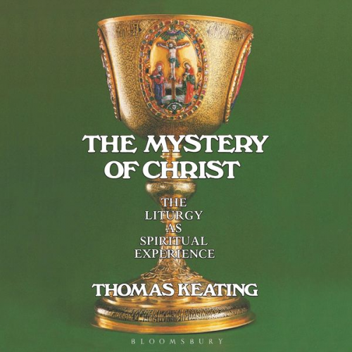 Thomas Keating - The Mystery of Christ