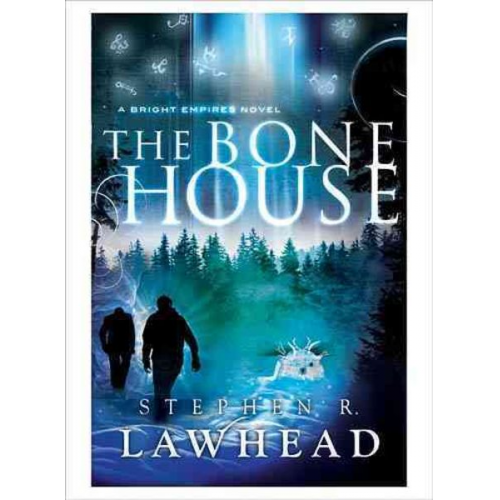 Stephen R. Lawhead - The Bone House