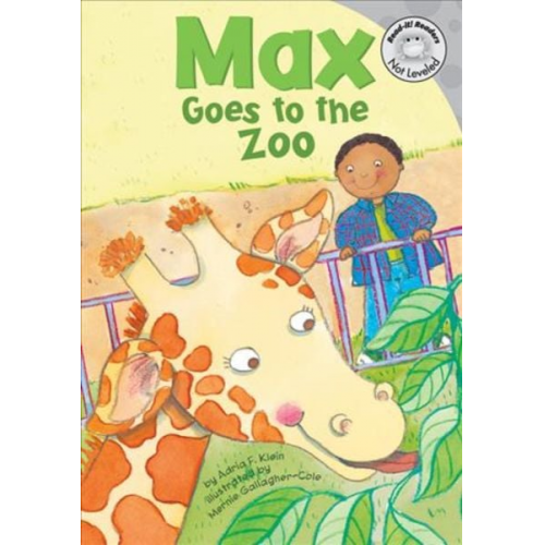 Adria F. Klein - Max Goes to the Zoo