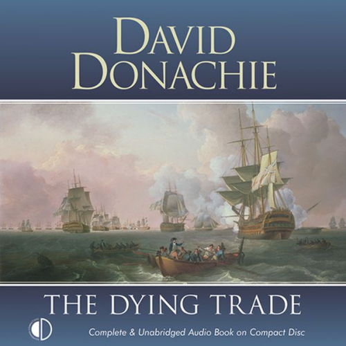 David Donachie - The Dying Trade