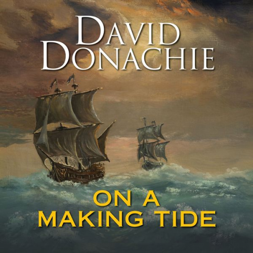 David Donachie - On a Making Tide