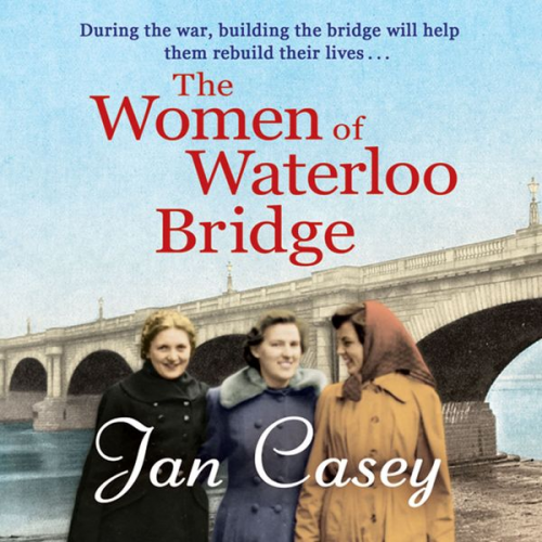 Jan Casey - The Women of Waterloo Bridge