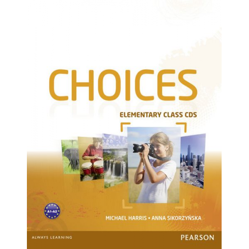 Michael Harris Anna Sikorzynska - Choices Elementary Class CDs 1-6, Audio-CD