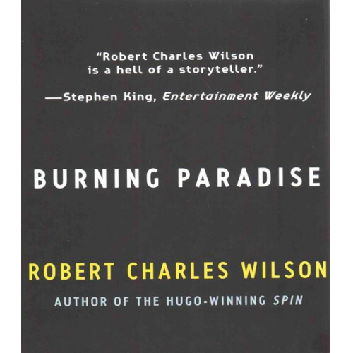 Robert Charles Wilson - Burning Paradise