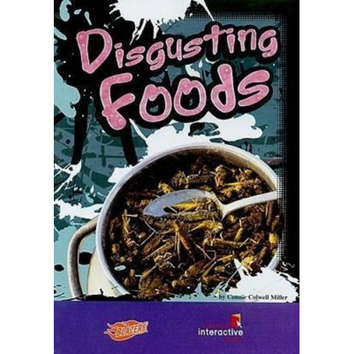 Connie Colwell Miller - Disgusting Foods