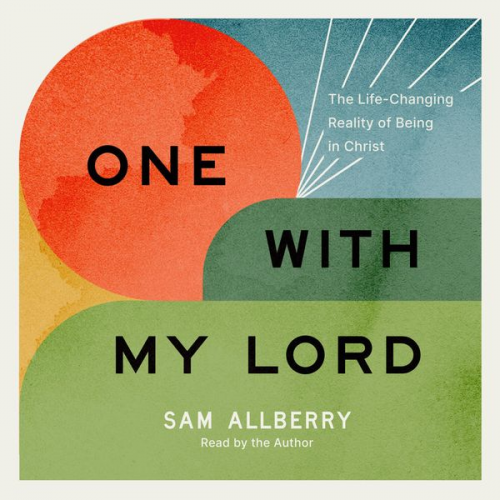 Sam Allberry - One with My Lord