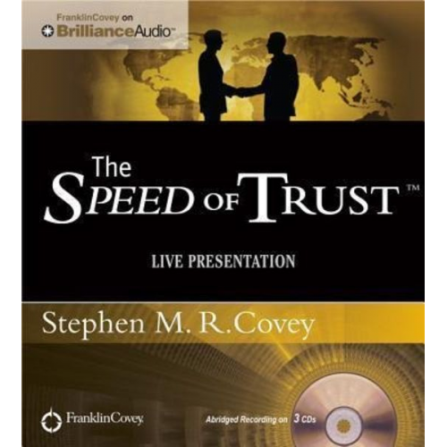 Stephen R. Covey - The Speed of Trust - Live Performance