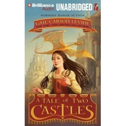 Gail Carson Levine - A Tale of Two Castles