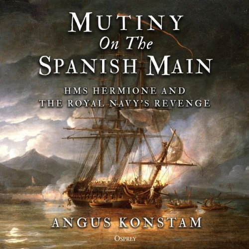 Angus Konstam - Mutiny on the Spanish Main