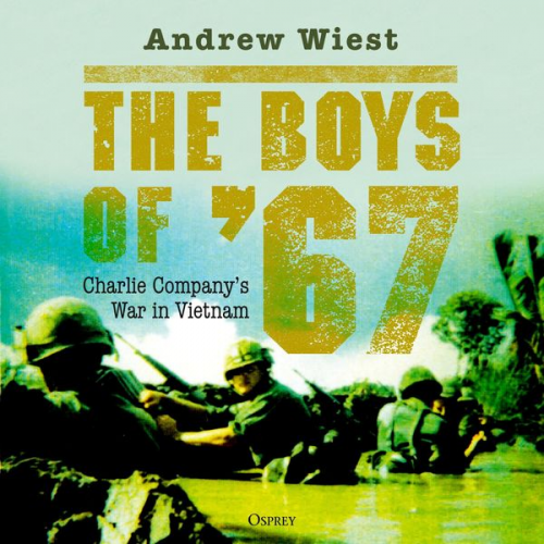 Andrew Wiest - The Boys of '67