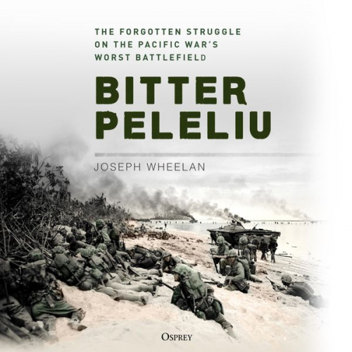 Joseph Wheelan - Bitter Peleliu