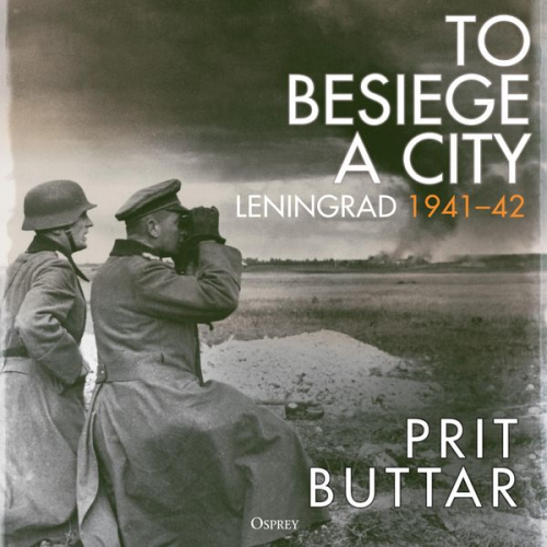 Prit Buttar - To Besiege a City