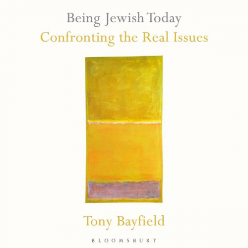 Tony Bayfield - Being Jewish Today