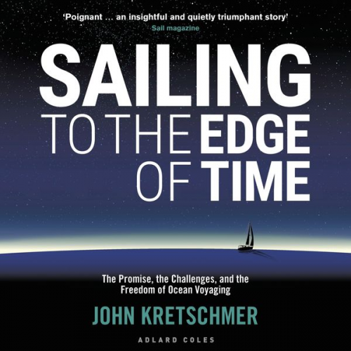 John Kretschmer - Sailing to the Edge of Time