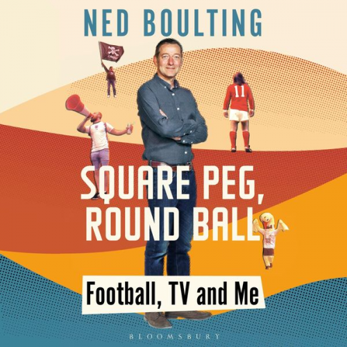 Ned Boulting - Square Peg, Round Ball