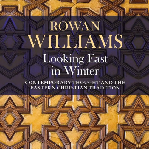 Rowan Williams - Looking East in Winter