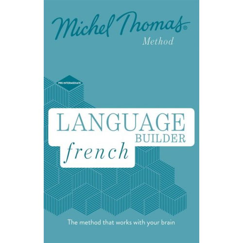 Michel Thomas - Language Builder French (Learn French with the Michel Thomas Method)