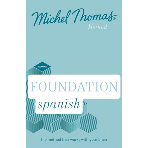 Michel Thomas - Foundation Spanish (Learn Spanish with the Michel Thomas Method)