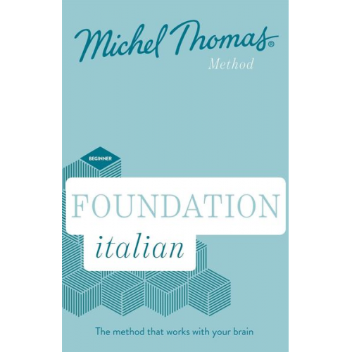 Michel Thomas - Foundation Italian (Learn Italian with the Michel Thomas Method)