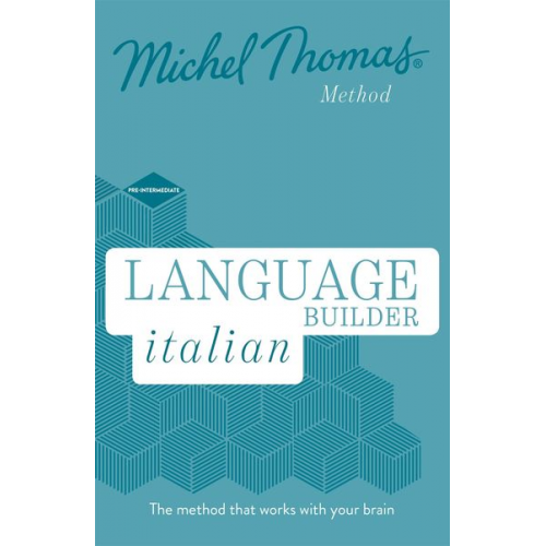 Michel Thomas - Language Builder Italian (Learn Italian with the Michel Thomas Method)