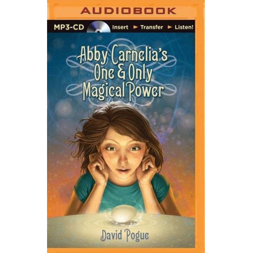 David Pogue - Abby Carnelia's One & Only Magical Power