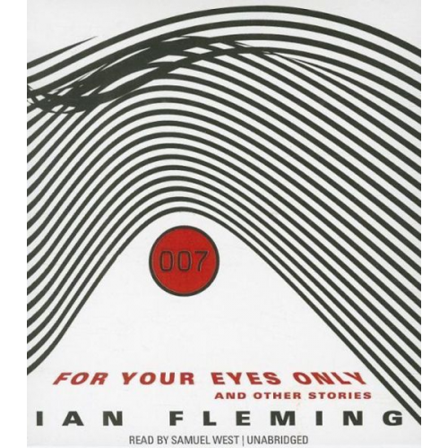 Ian A. Fleming - For Your Eyes Only: And Other Stories