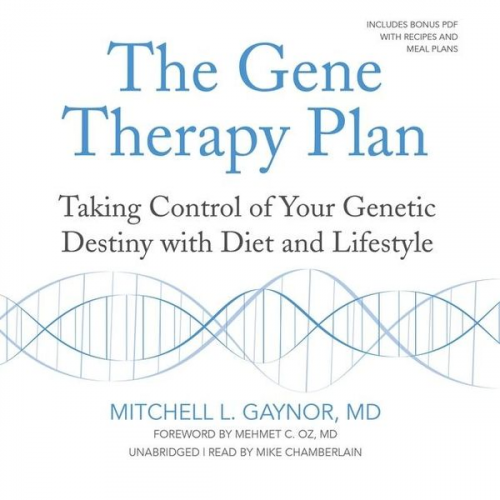 Mitchell L. Gaynor - The Gene Therapy Plan