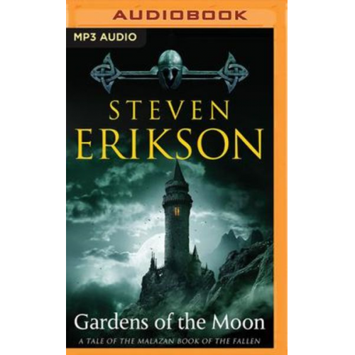 Steven Erikson - Gardens of the Moon