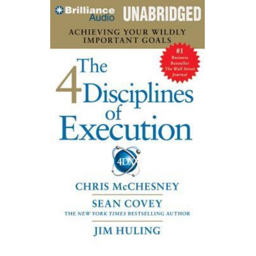 Chris McChesney Sean Covey Jim Huling - The 4 Disciplines of Execution