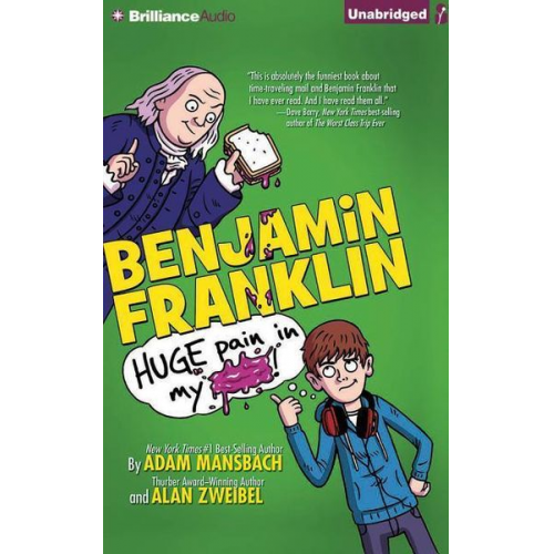 Adam Mansbach Alan Zweibel - Benjamin Franklin: Huge Pain in My...