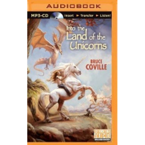 Bruce Coville - Into the Land of the Unicorns