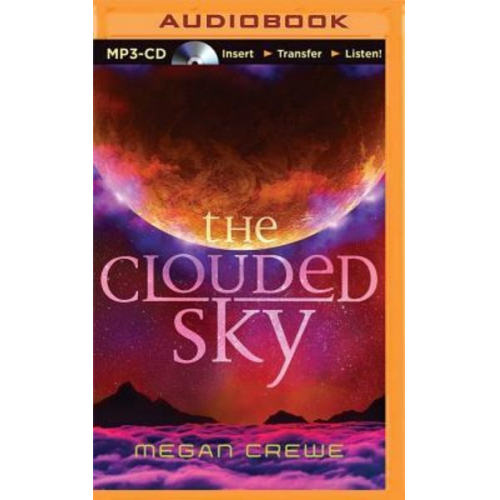 Megan Crewe - The Clouded Sky