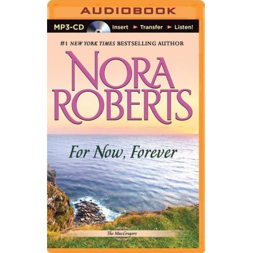 Nora Roberts - For Now, Forever