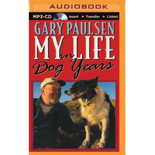 Gary Paulsen - My Life in Dog Years