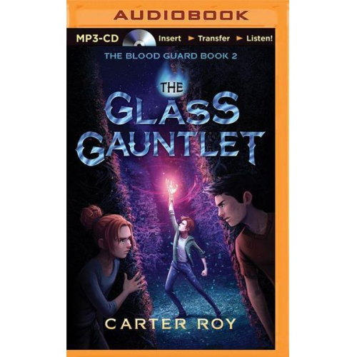 Carter Roy - The Glass Gauntlet