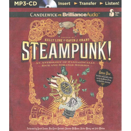 Kelly Link Gavin J. Grant - Steampunk! an Anthology of Fantastically Rich and Strange Stories