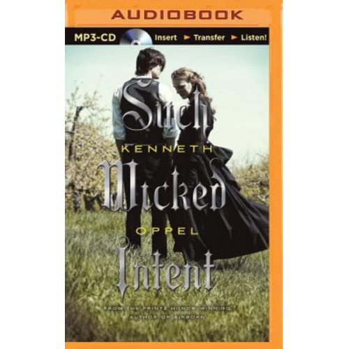 Kenneth Oppel - Such Wicked Intent